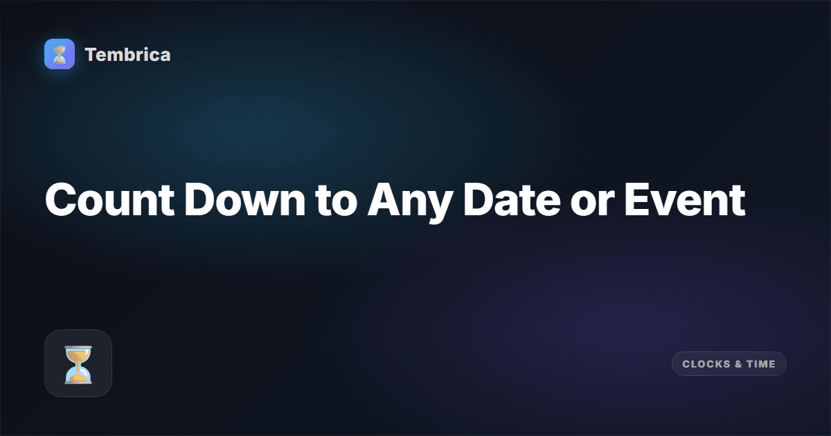 Countdown Timer to Date Online | Tembrica