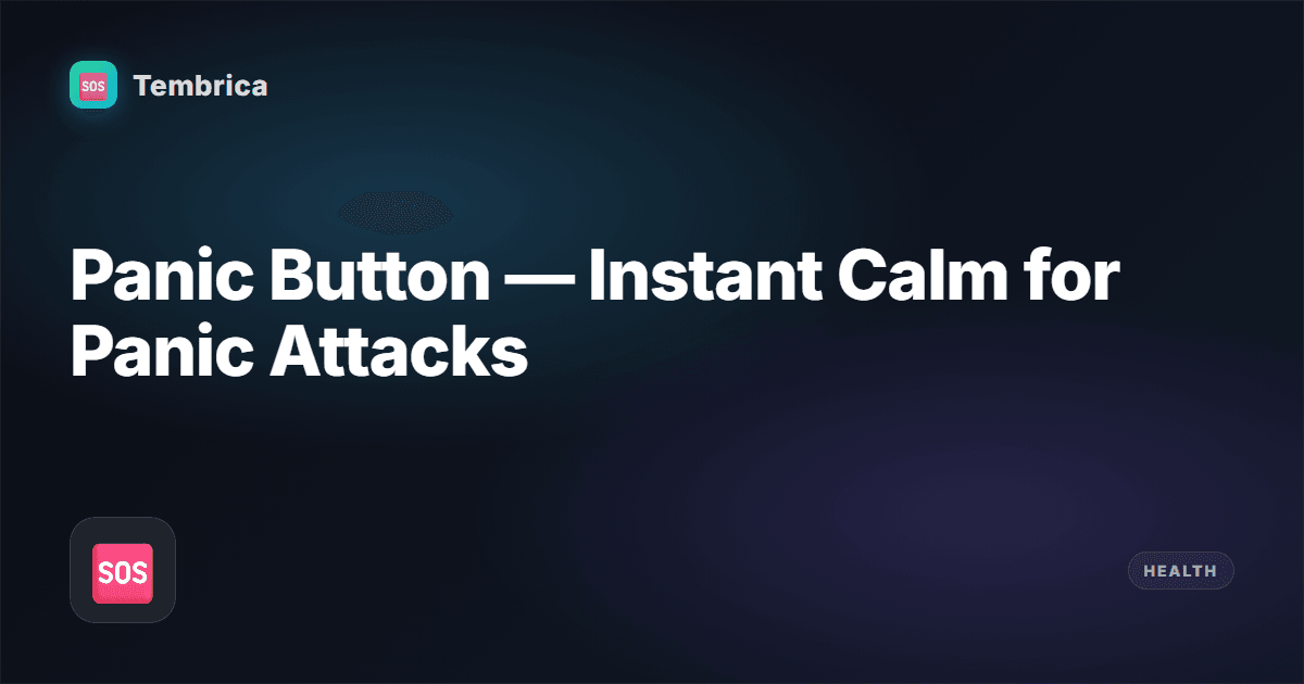 Panic Button Guide Panic Button — Instant Calm for Panic | Tembrica