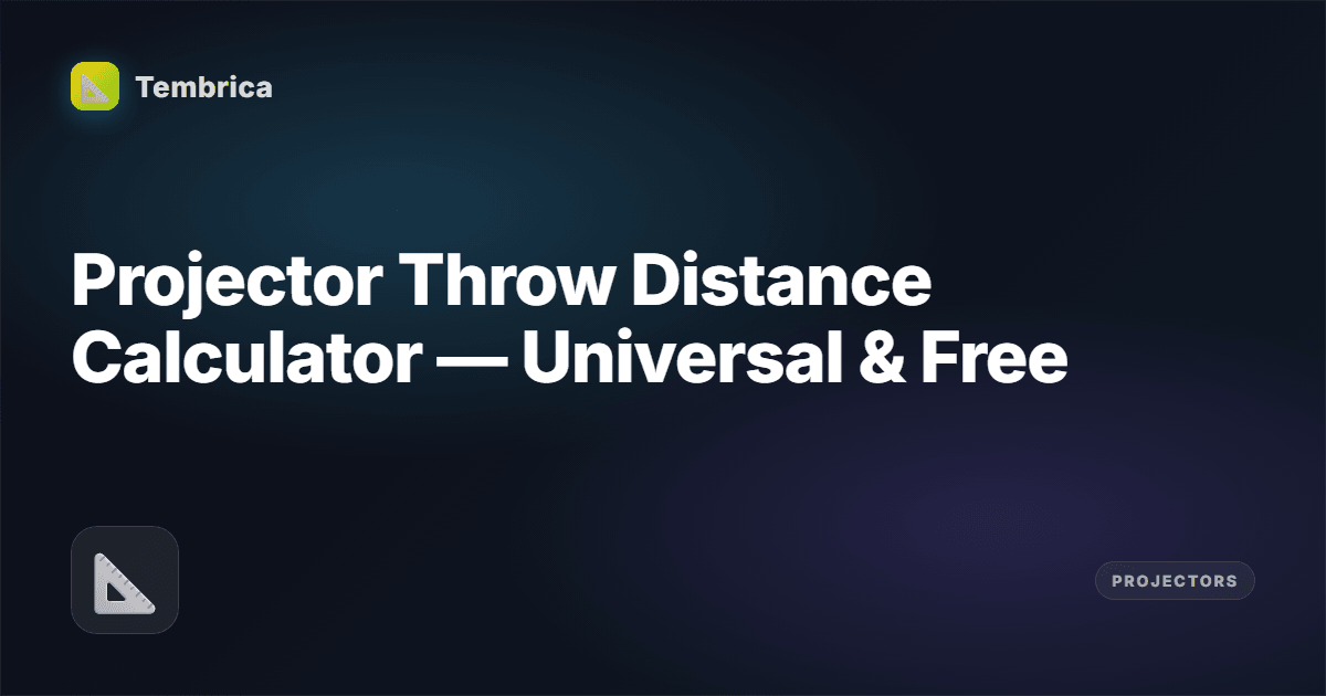 Projector Throw Distance Calculator | Tembrica