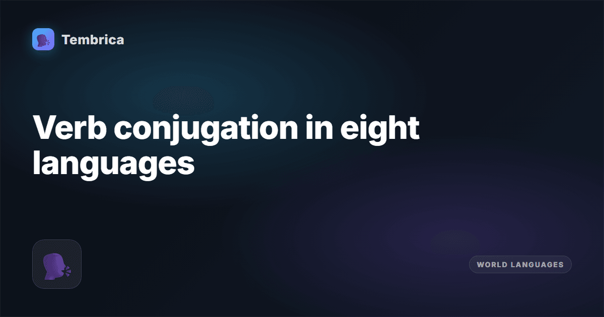 Verb Conjugation Tables Online | Tembrica