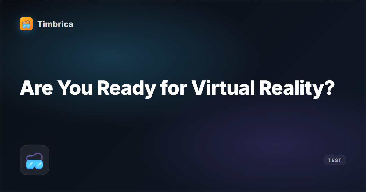 VR Readiness Test Online | Tembrica