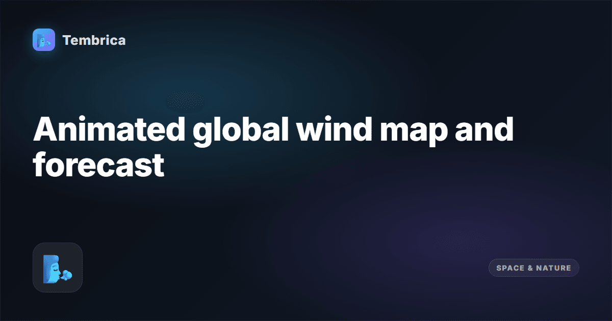 Live Wind Map — Global Wind Animation | Tembrica