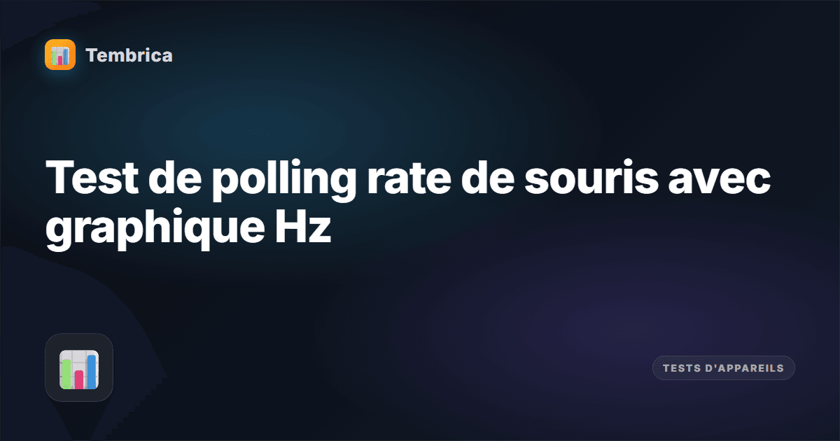 Test de polling rate de souris en ligne | Tembrica